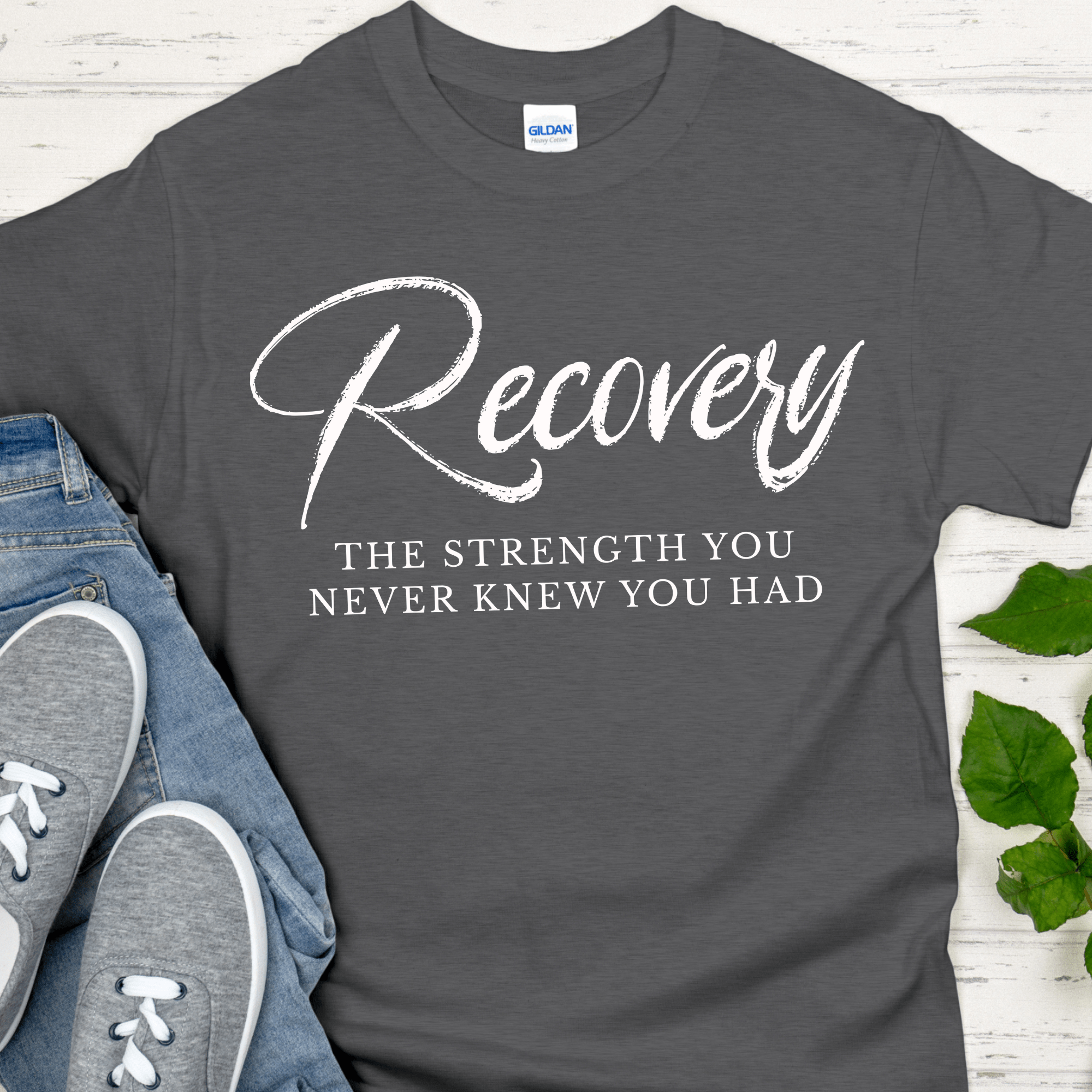 Recovery T-Shirt | Inspiring Sobriety |  Recovery The Strength You Never Knew You Had